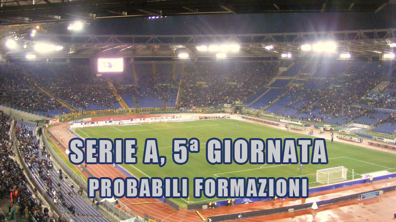 probabili formazioni partite serie a quinta giornata 2019 2020