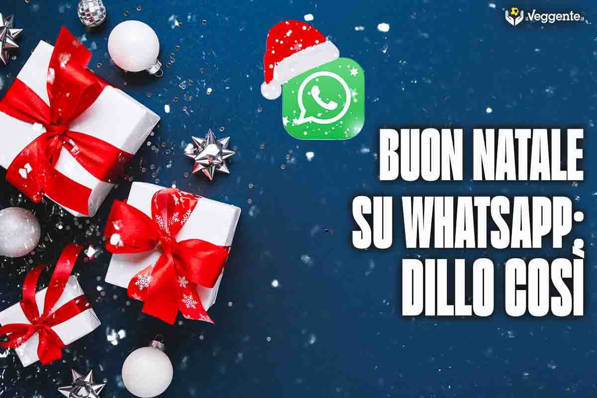 È festa anche su WhatsApp: le immagini più belle per gli auguri di Natale