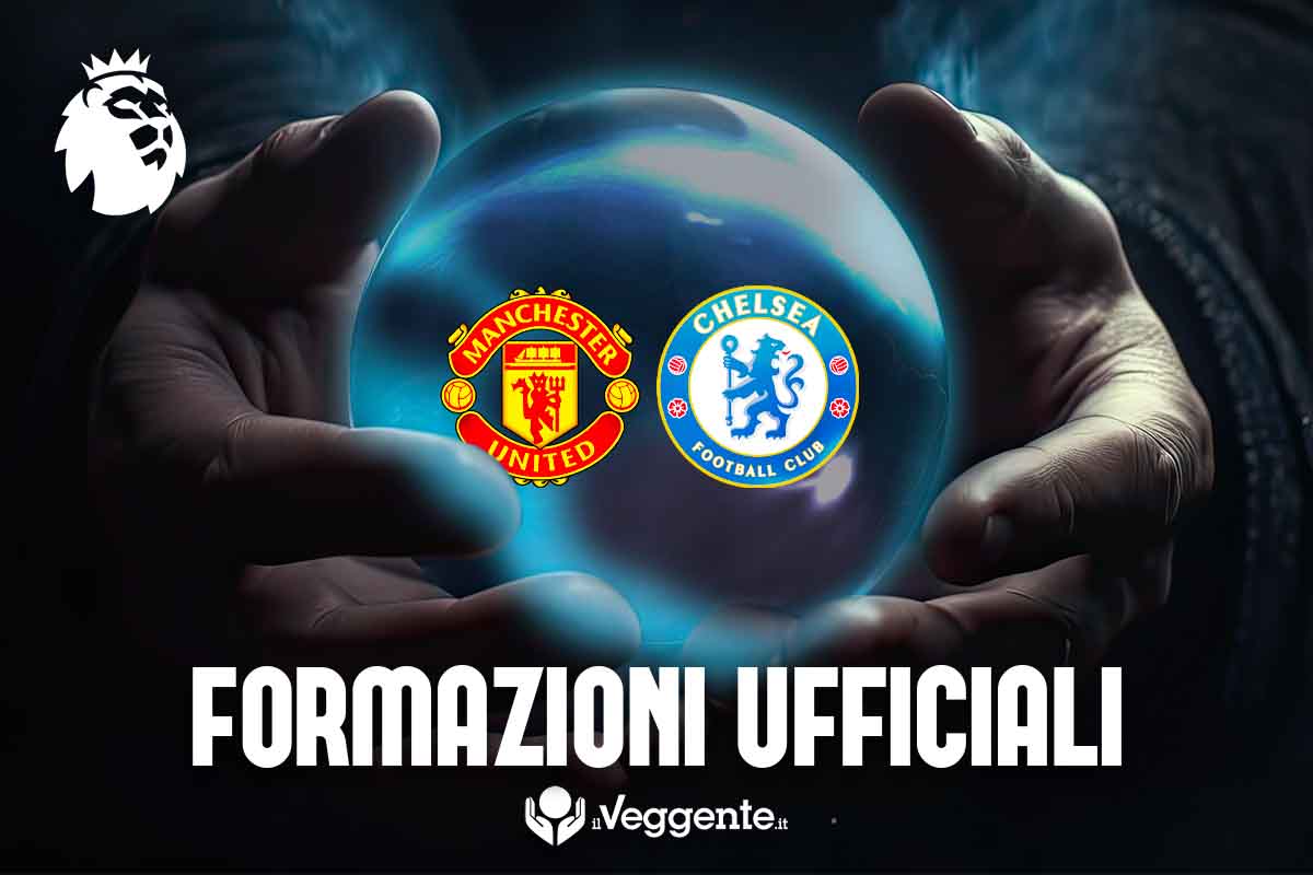 Formazioni ufficiali Manchester United-Chelsea: pronostico marcatori, ammoniti e tiratori